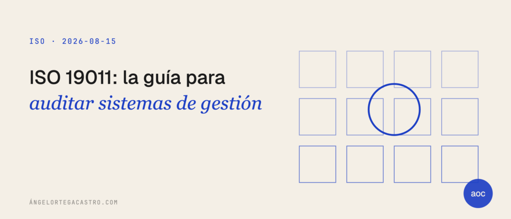 ISO 19011:2026: la guía para auditar sistemas de gestión