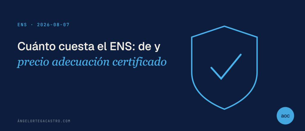 Cuánto cuesta el ENS: precio de adecuación y certificado