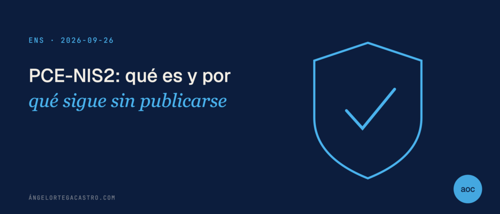 PCE-NIS2: qué es y por qué sigue sin publicarse