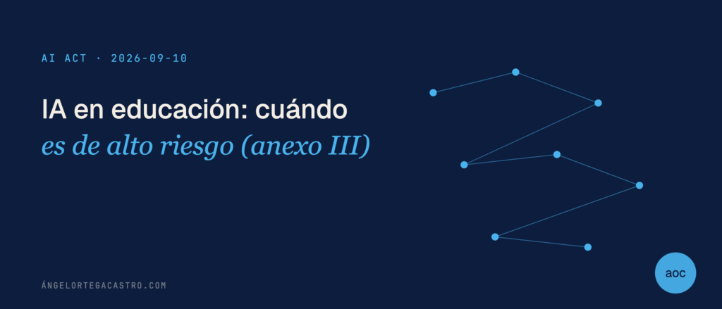 IA en educación y AI Act: cuándo es de alto riesgo