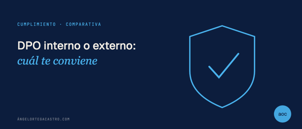 DPO interno o externo: cuál elegir en una pyme
