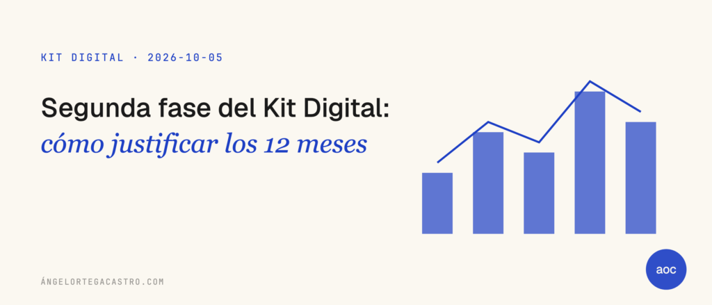 Segunda fase del Kit Digital: cómo justificar los 12 meses