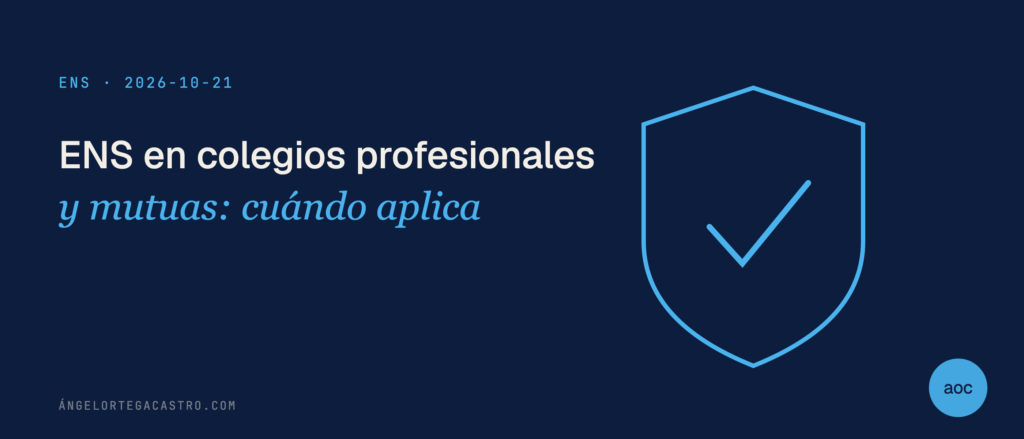 ENS en colegios profesionales y mutuas: cuándo aplica