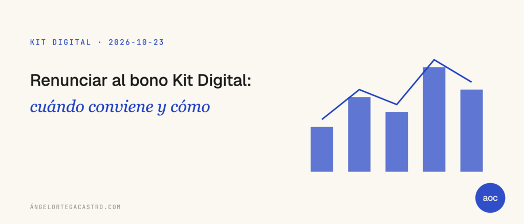 Renunciar al bono Kit Digital: cuándo conviene y cómo